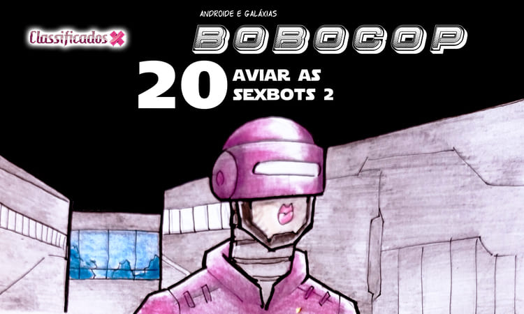 348 BOBOCOP 20 aviar as sexbots 2 capa