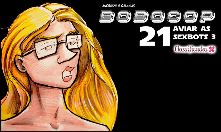 349 BOBOCOP 21 aviar as sexbots 3 capa