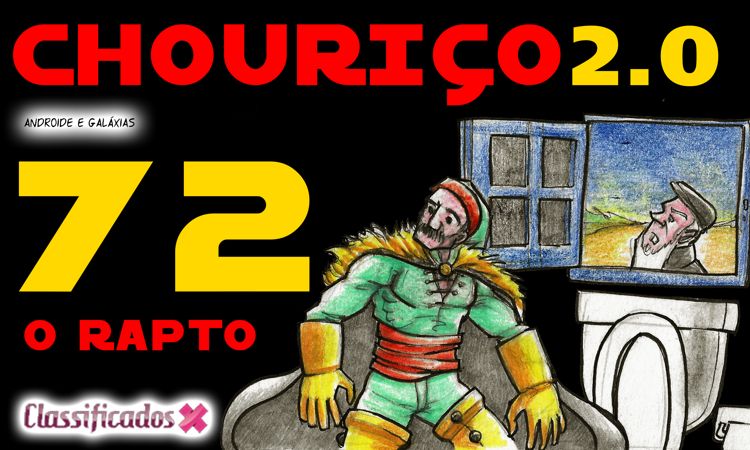 Chouriço 2.0 - O Rapto