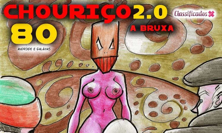 Chouriço 2.0 - Bruxa