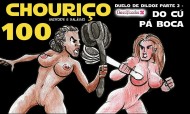 Chouriço 2.0 - Duelo de Dildos - Parte 2 - Do cú pá Boca