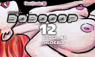 Bobocop - 12: Rusga na dildéria
