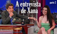 Os Sonhos de Xana: A Entrevista de Xana - 2