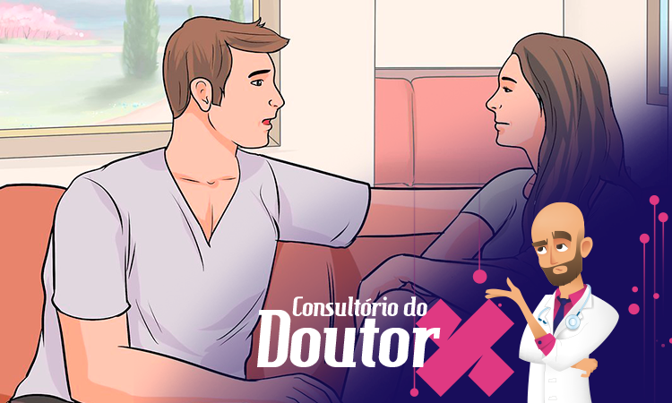 Consultório do Doutor X: a conversa que não queríamos ter