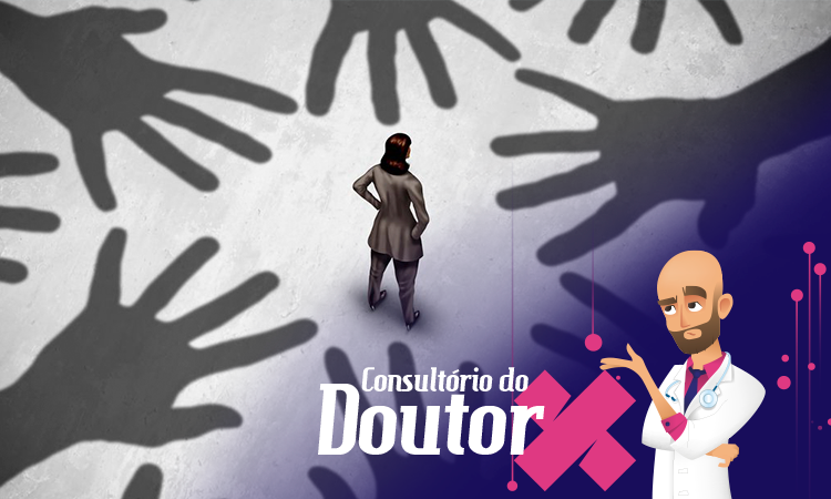 Consultório do Doutor X: olho, quero, mas não posso ter