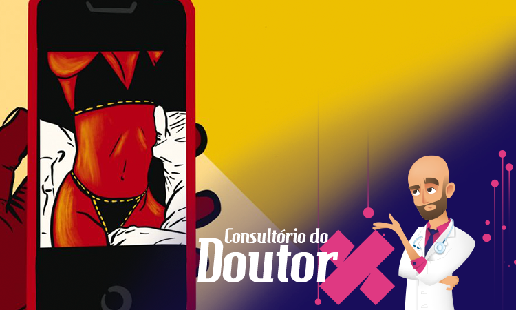 Consultório do Doutor X: vícios modernos, problemas antigos