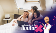 Consultório do Doutor X: a dois é bom, a três é demais?