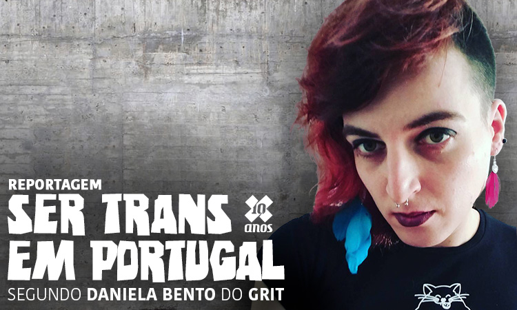 Viver como pessoa trans em Portugal: “Há uma violência estrutural e institucional
