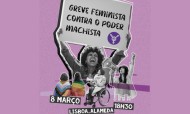 Marcha da Plataforma Greve Feminista Internacional: A luta pelos Direitos da Mulher no dia 8 de março