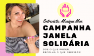 Entrevista: Monique Mon e sua janela solidária