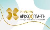 Associação para o Planeamento da Família e Existências vencem Prémio AproXima-te 2022