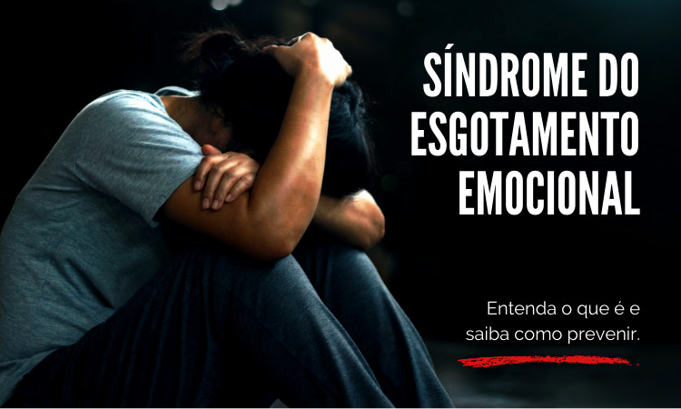 Síndrome do Esgotamento Emocional