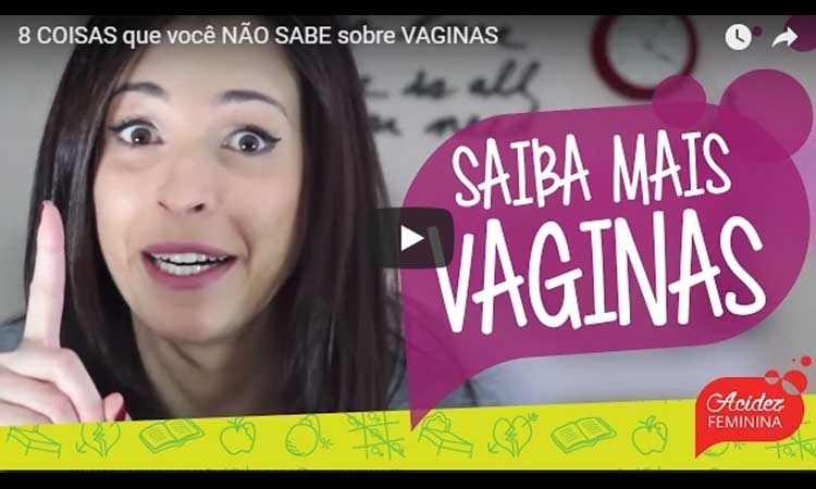 8 COISAS que você NÃO SABE sobre VAGINAS