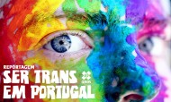 A liberdade de ser. Viver como pessoa trans em Portugal  