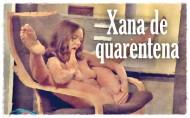 Os sonhos da Xana: Xana de quarentena