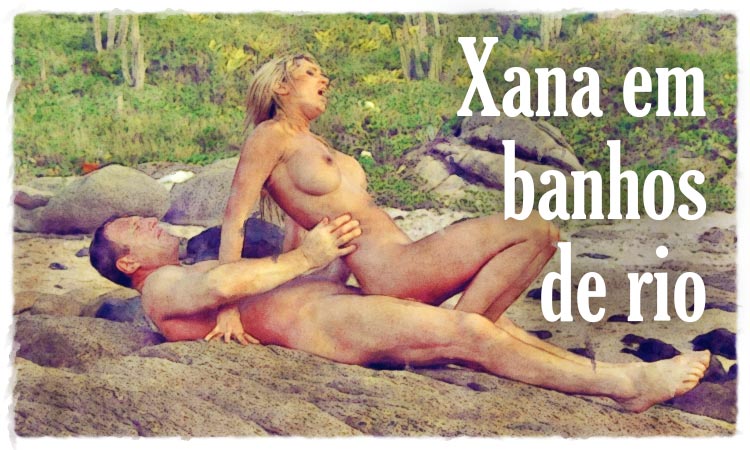 Os sonhos da Xana: Xana em banhos de rio