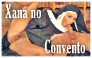 Os sonhos da Xana: Xana no convento