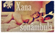 Os sonhos da Xana: Xana sonâmbula