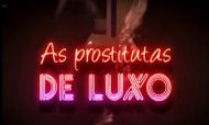 As Prostitutas de Luxo